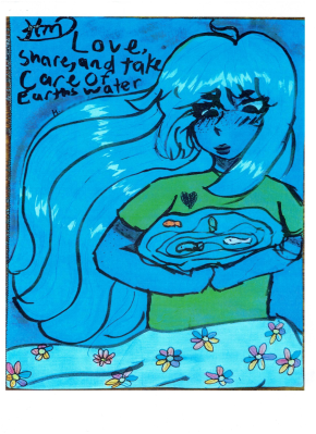 A marker drawing on a blue background. A woman stands on the right, her hair flowing to the left, with bright blue highlights. She wears a green shirt and a skirt blowing to the left like her hair, decorated in flowers. Her arms hold a pool of water with fishes swimming. A caption reads: Love, Share, and take Care of earth's water.